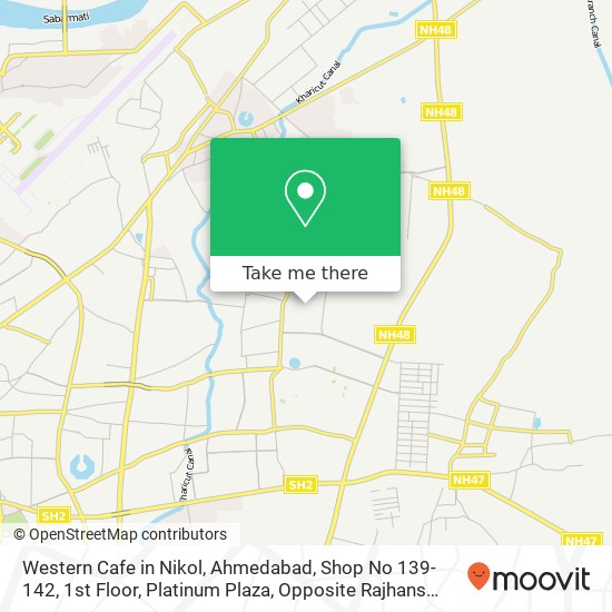 Western Cafe in Nikol, Ahmedabad, Shop No 139-142, 1st Floor, Platinum Plaza, Opposite Rajhans Cine map