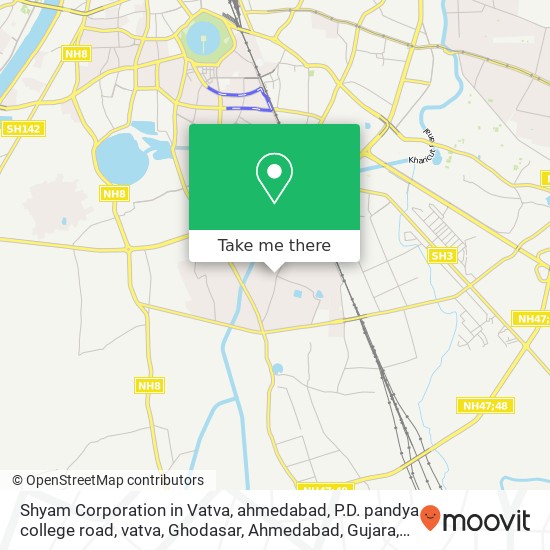Shyam Corporation in Vatva, ahmedabad, P.D. pandya college road, vatva, Ghodasar, Ahmedabad, Gujara map