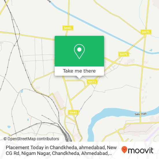 Placement Today in Chandkheda, ahmedabad, New CG Rd, Nigam Nagar, Chandkheda, Ahmedabad, Gujarat 38 map