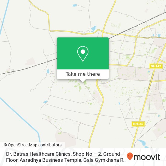 Dr. Batras Healthcare Clinics, Shop No – 2, Ground Floor, Aaradhya Business Temple, Gala Gymkhana R map