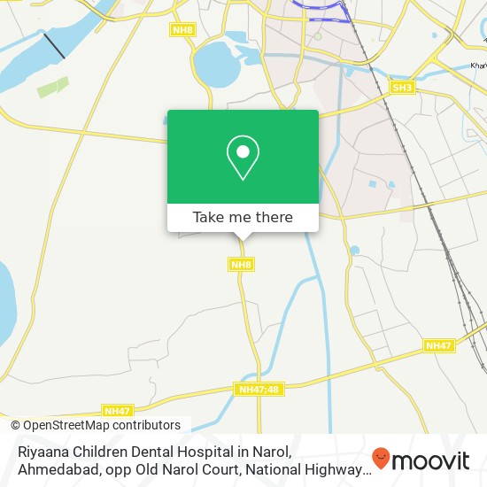 Riyaana Children Dental Hospital in Narol, Ahmedabad, opp Old Narol Court, National Highway 8, Naro map
