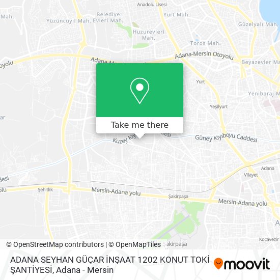 ADANA SEYHAN GÜÇAR İNŞAAT 1202 KONUT TOKİ ŞANTİYESİ map