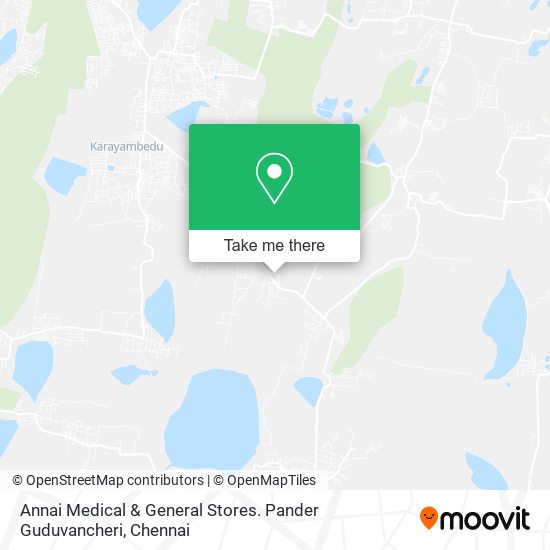 Annai Medical & General Stores. Pander Guduvancheri map