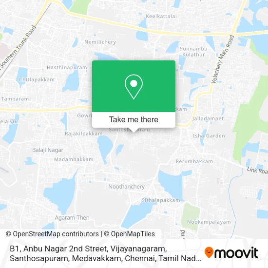 B1, Anbu Nagar 2nd Street, Vijayanagaram, Santhosapuram, Medavakkam, Chennai, Tamil Nadu 600073 Anb map