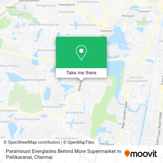 Paramount Everglades Behind More Supermarket in Pallikaranai map