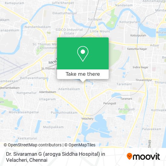 Dr. Sivaraman G (arogya Siddha Hospital) in Velacheri map