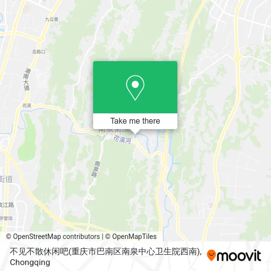 不见不散休闲吧(重庆市巴南区南泉中心卫生院西南) map