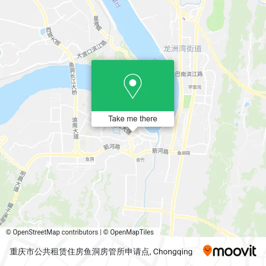 重庆市公共租赁住房鱼洞房管所申请点 map