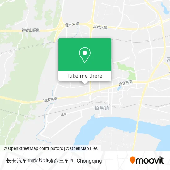 长安汽车鱼嘴基地铸造三车间 map