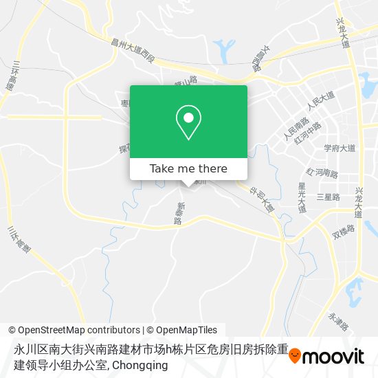 永川区南大街兴南路建材市场h栋片区危房旧房拆除重建领导小组办公室 map