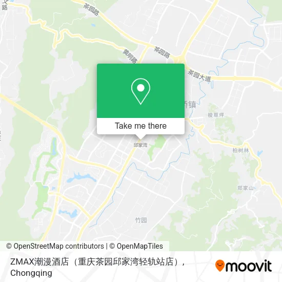 ZMAX潮漫酒店（重庆茶园邱家湾轻轨站店） map