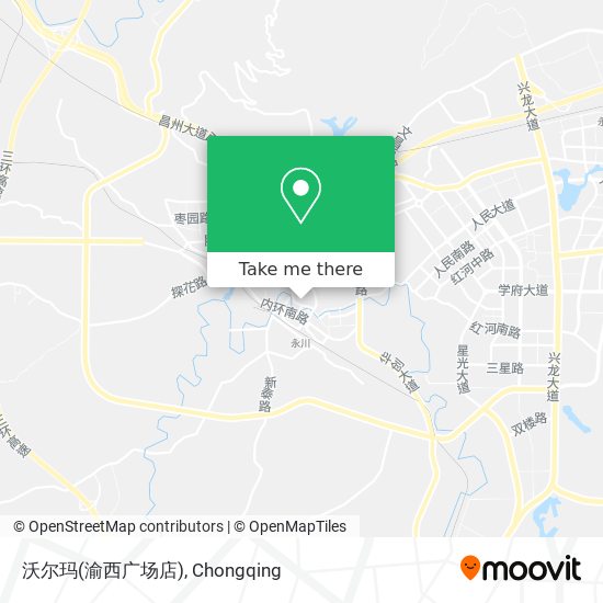 沃尔玛(渝西广场店) map