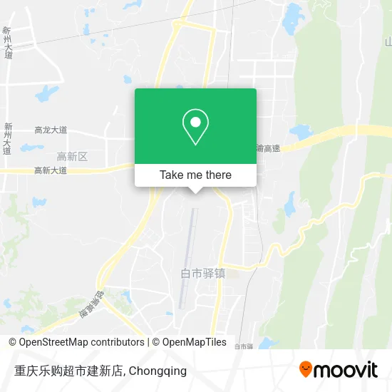 重庆乐购超市建新店 map