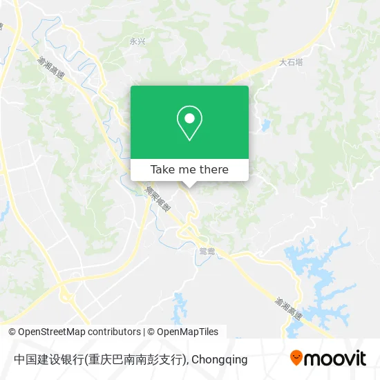 中国建设银行(重庆巴南南彭支行) map