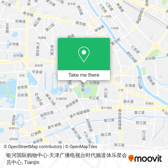 银河国际购物中心-天津广播电视台时代频道体乐星会员中心 map