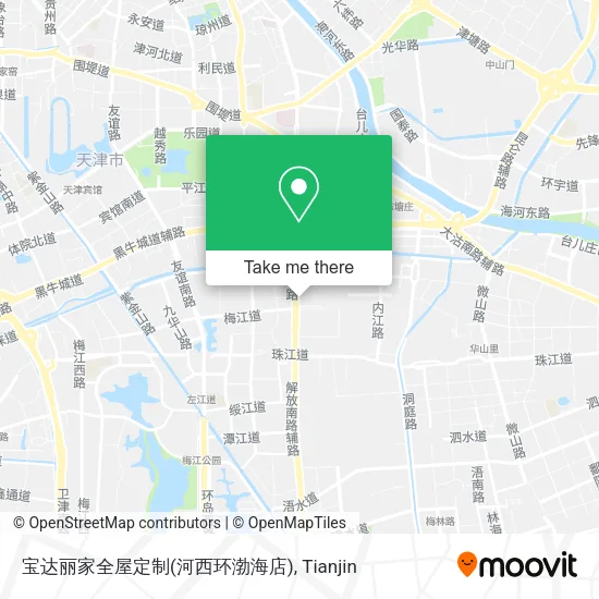宝达丽家全屋定制(河西环渤海店) map