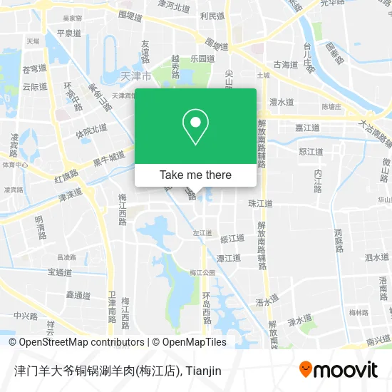 津门羊大爷铜锅涮羊肉(梅江店) map