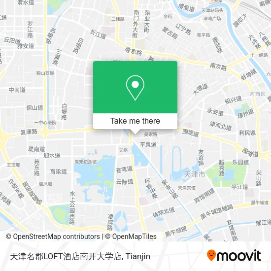 天津名郡LOFT酒店南开大学店 map