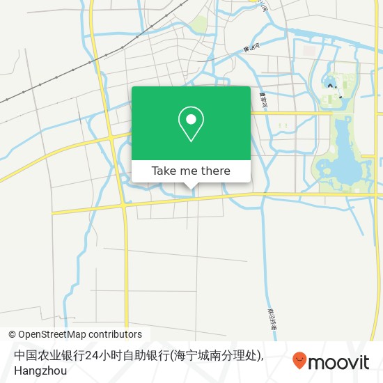 中国农业银行24小时自助银行(海宁城南分理处) map