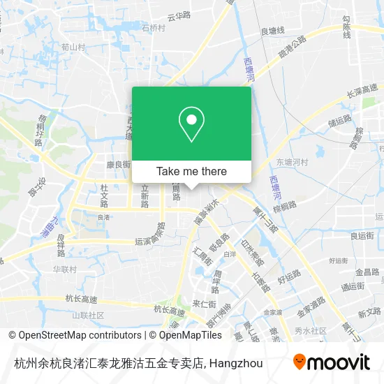 杭州余杭良渚汇泰龙雅沽五金专卖店 map