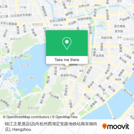 锦江之星酒店(品尚杭州西湖定安路地铁站南宋御街店) map