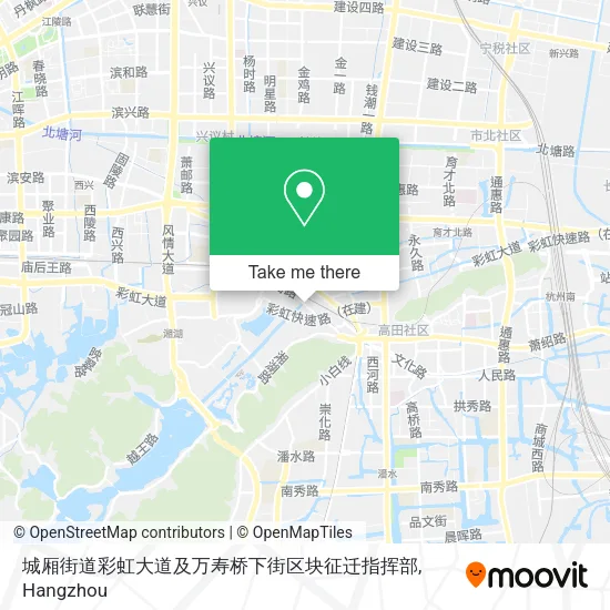 城厢街道彩虹大道及万寿桥下街区块征迁指挥部 map