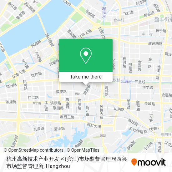 杭州高新技术产业开发区(滨江)市场监督管理局西兴市场监督管理所 map