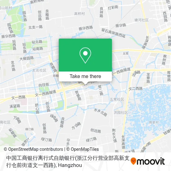 中国工商银行离行式自助银行(浙江分行营业部高新支行仓前街道文一西路) map