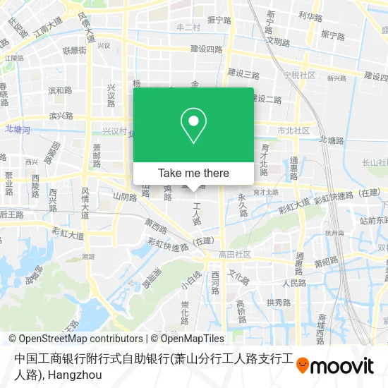 中国工商银行附行式自助银行(萧山分行工人路支行工人路) map