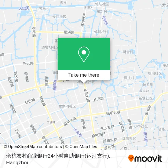余杭农村商业银行24小时自助银行(运河支行) map