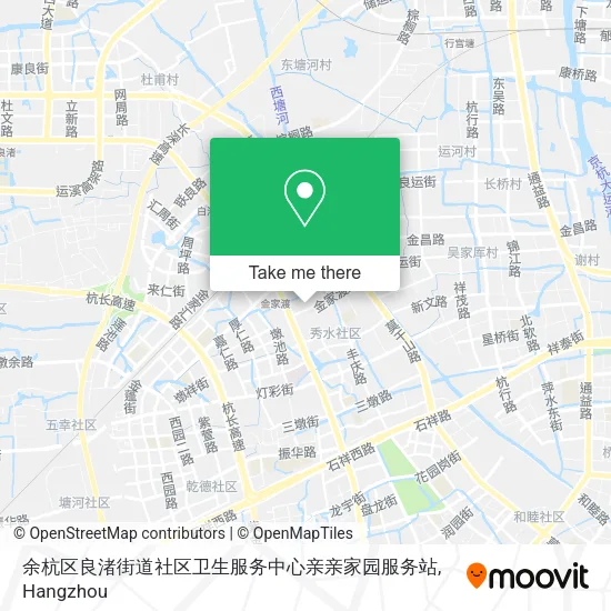余杭区良渚街道社区卫生服务中心亲亲家园服务站 map