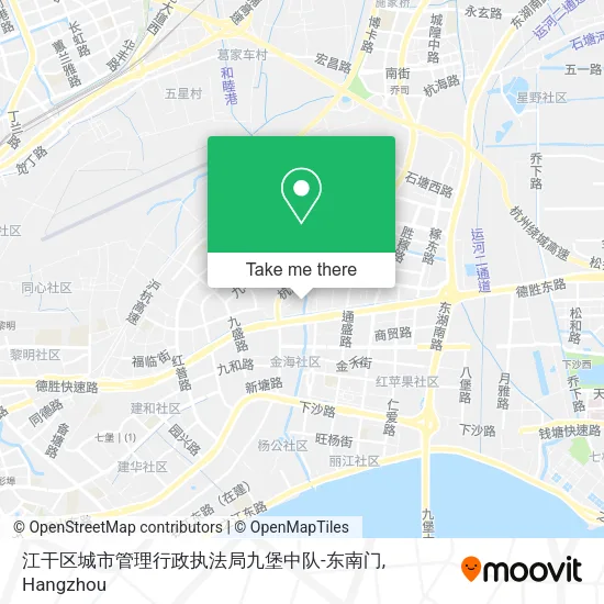 江干区城市管理行政执法局九堡中队-东南门 map