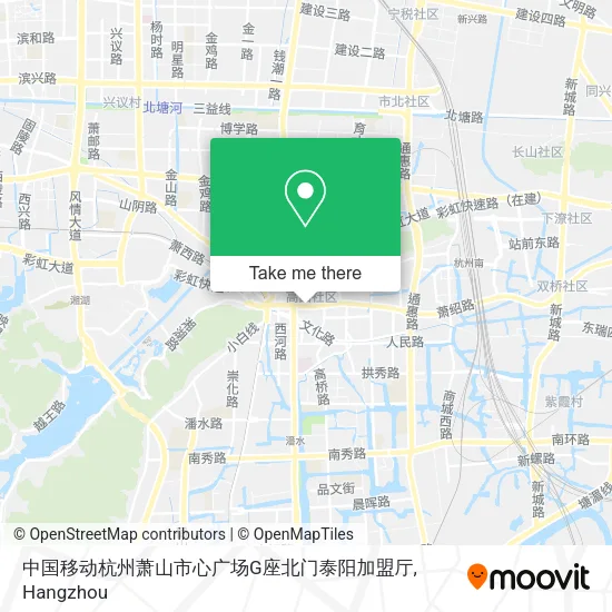 中国移动杭州萧山市心广场G座北门泰阳加盟厅 map