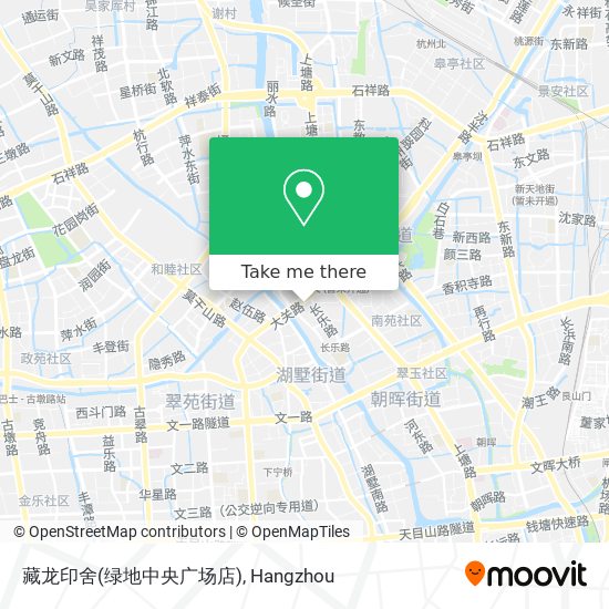 藏龙印舍(绿地中央广场店) map