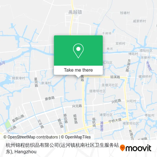 杭州锦程纺织品有限公司(运河镇杭南社区卫生服务站东) map