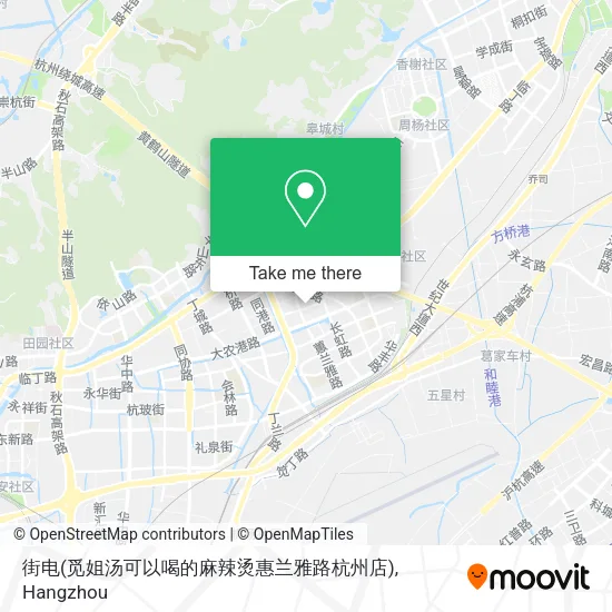 街电(觅姐汤可以喝的麻辣烫惠兰雅路杭州店) map