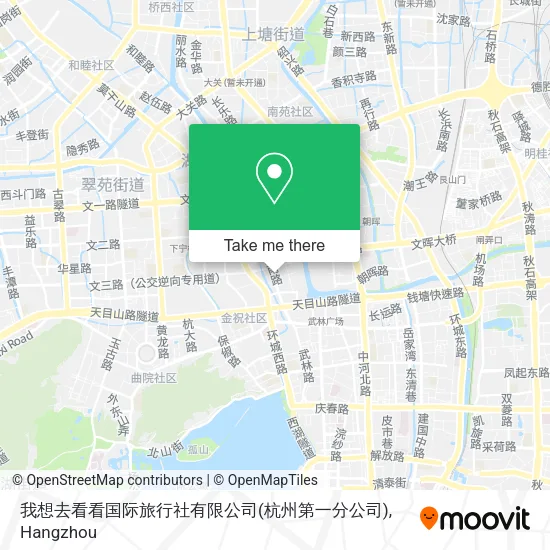 我想去看看国际旅行社有限公司(杭州第一分公司) map
