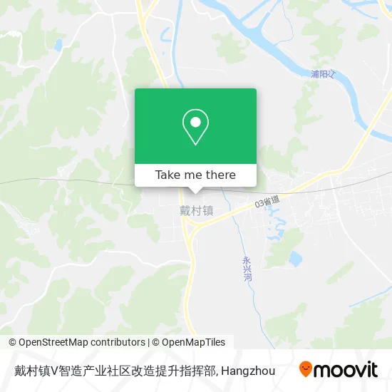 戴村镇V智造产业社区改造提升指挥部 map