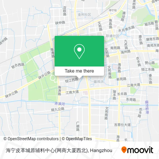 海宁皮革城原辅料中心(网商大厦西北) map