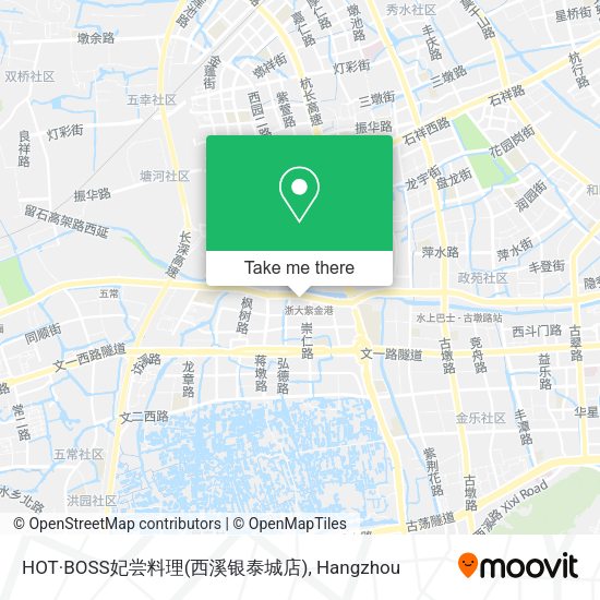 HOT·BOSS妃尝料理(西溪银泰城店) map