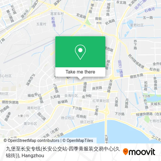 九堡至长安专线(长安公交站-四季青服装交易中心(久锦街)) map