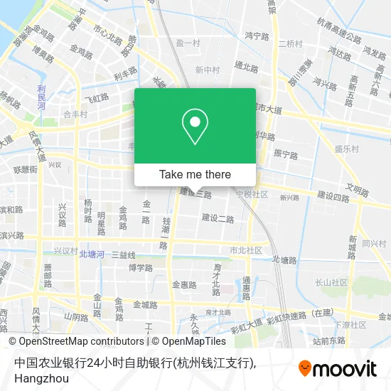 中国农业银行24小时自助银行(杭州钱江支行) map