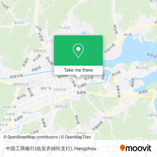 中国工商银行(临安衣锦街支行) map