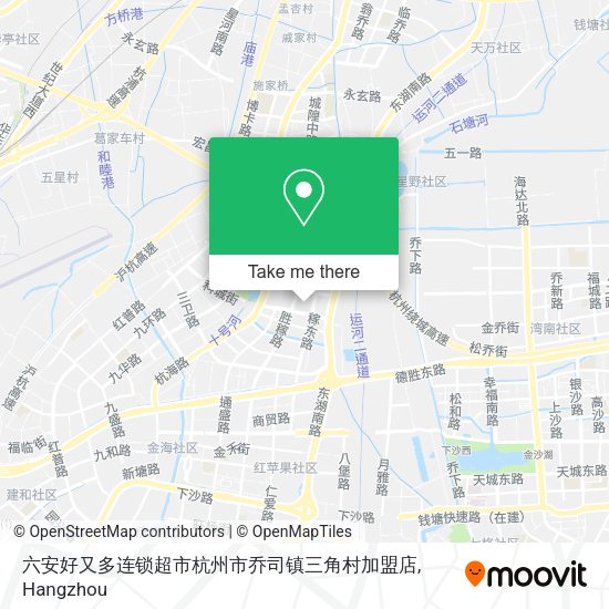 六安好又多连锁超市杭州市乔司镇三角村加盟店 map