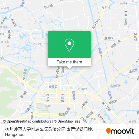 杭州师范大学附属医院良渚分院-围产保健门诊 map