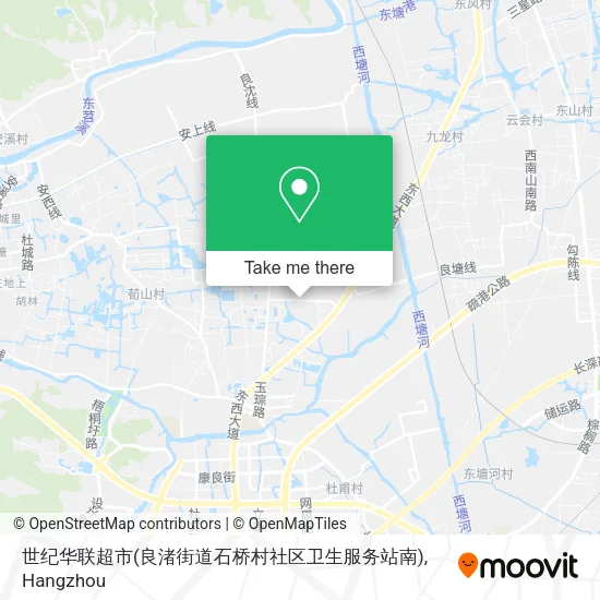 世纪华联超市(良渚街道石桥村社区卫生服务站南) map