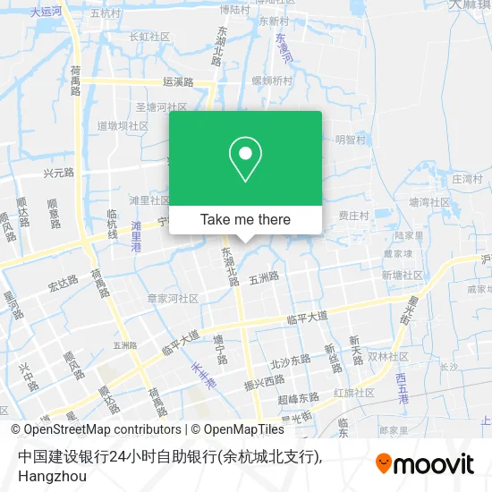 中国建设银行24小时自助银行(余杭城北支行) map