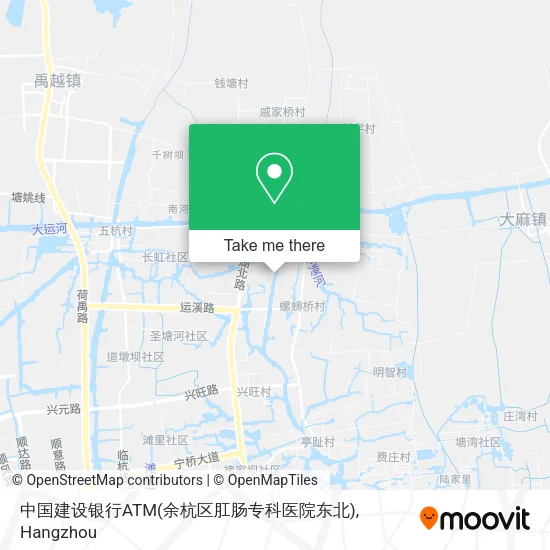 中国建设银行ATM(余杭区肛肠专科医院东北) map