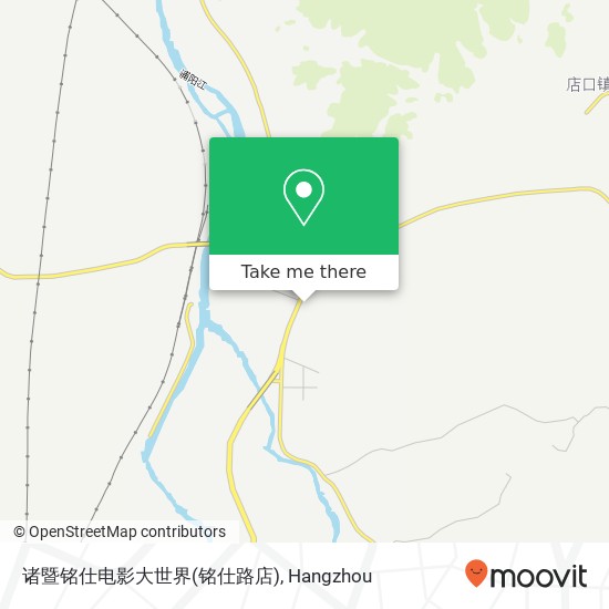 诸暨铭仕电影大世界(铭仕路店) map