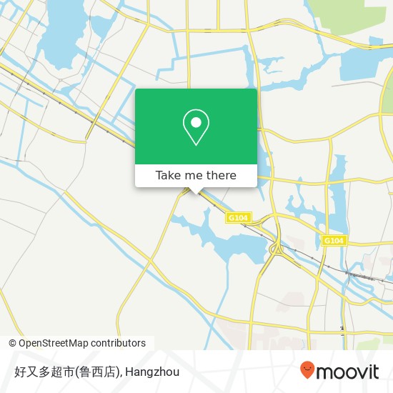 好又多超市(鲁西店) map